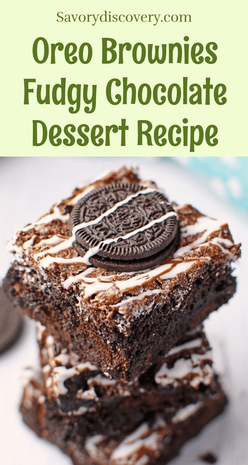 Oreo Brownies Fudgy Chocolate Dessert Recipe