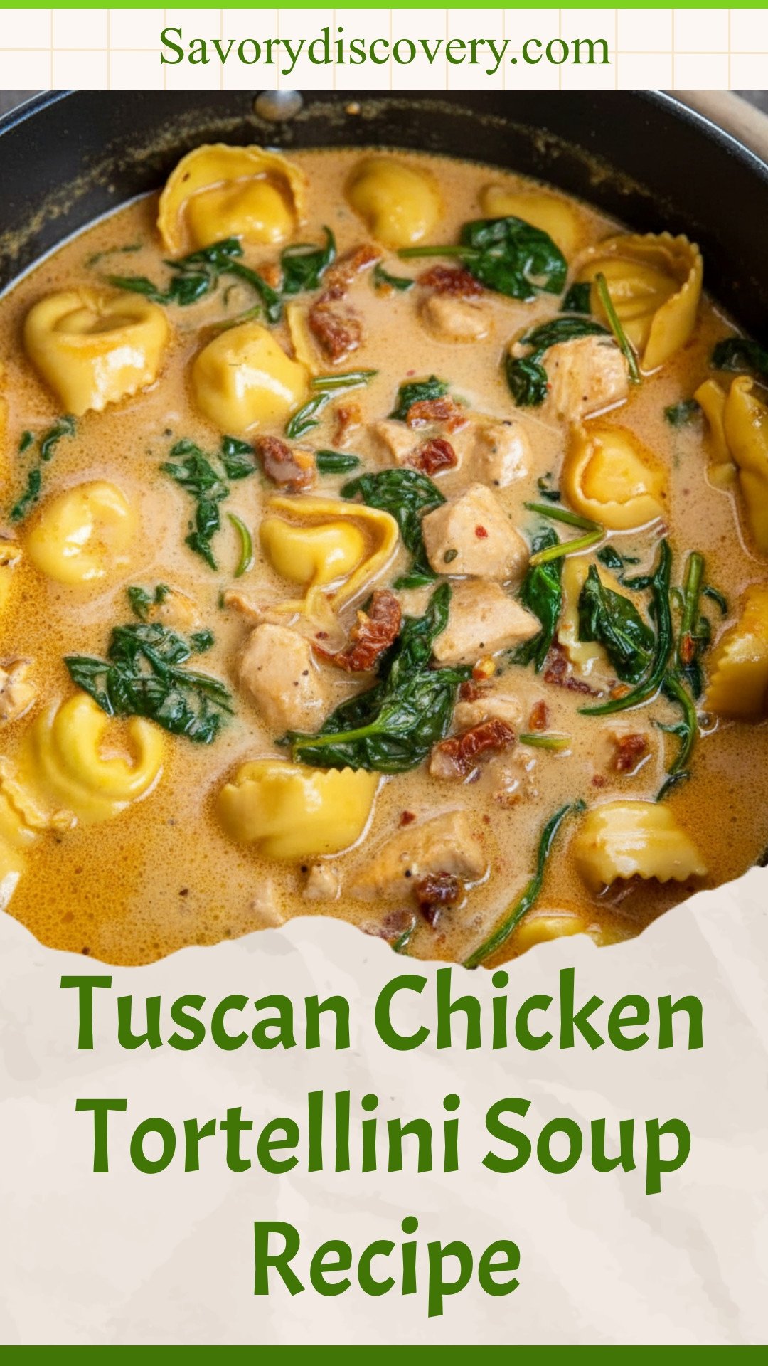 Tuscan Chicken Tortellini Soup Recipe