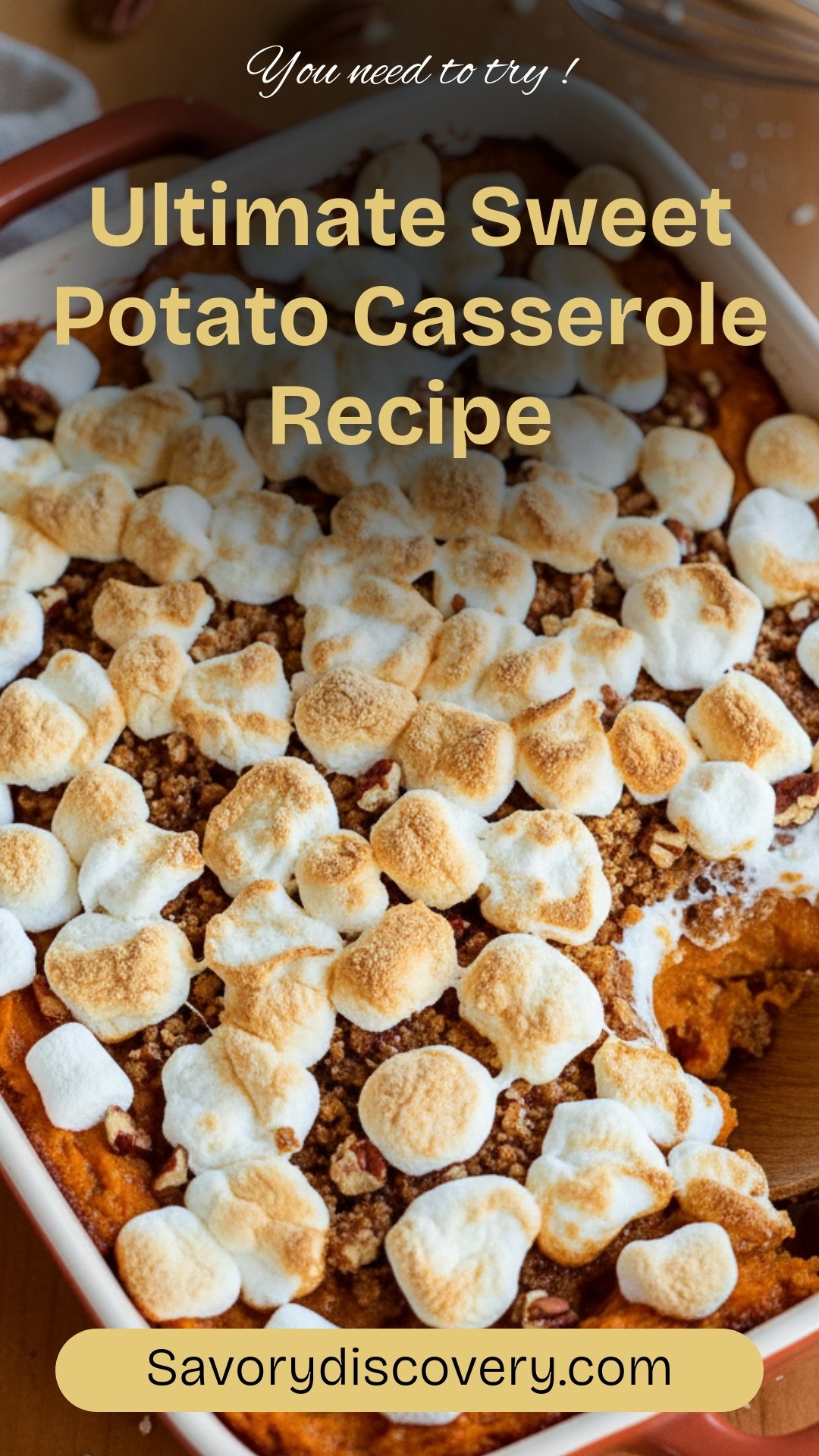 Ultimate Sweet Potato Casserole Recipe