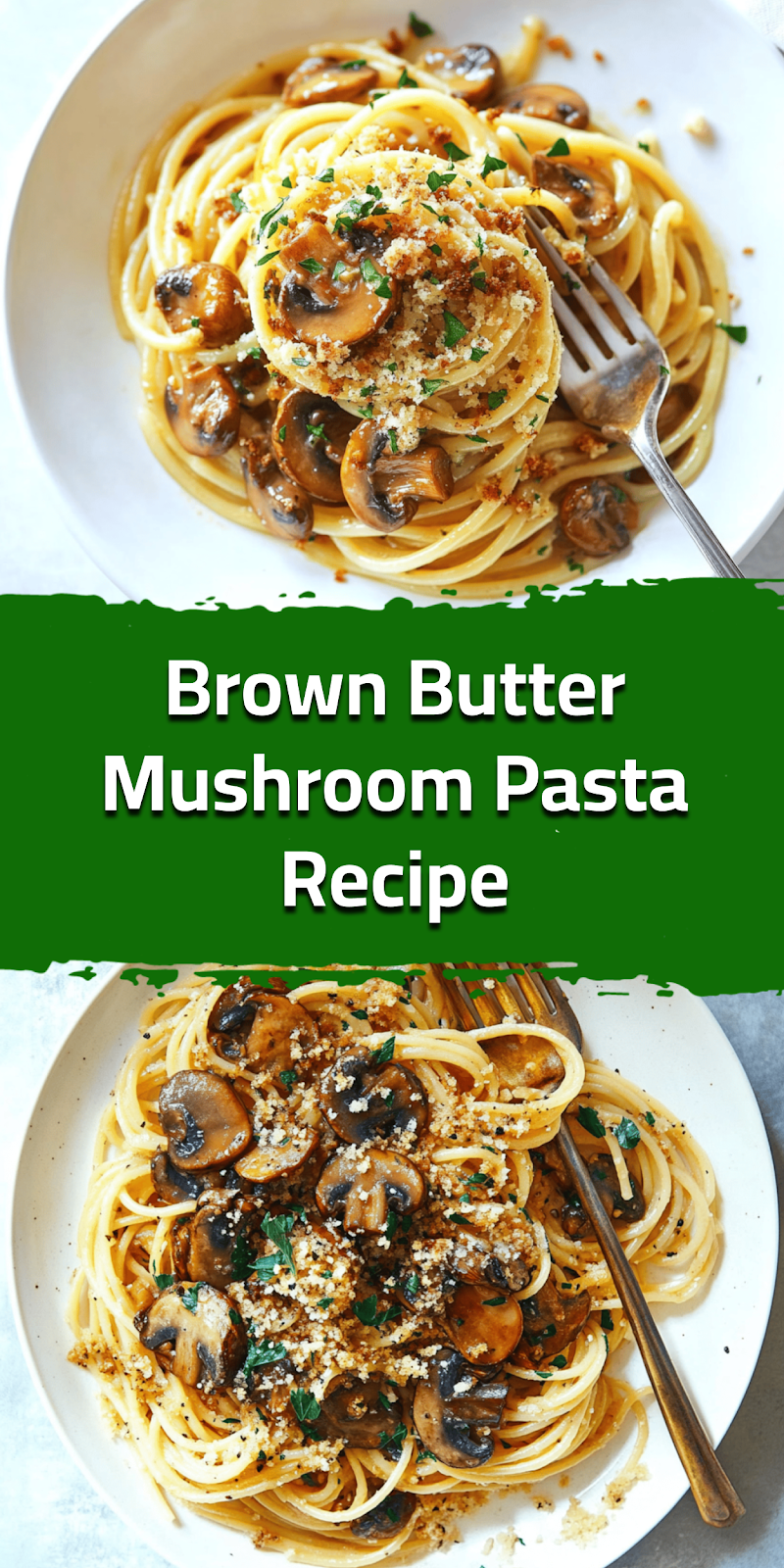 Brown Butter Mushroom Pasta Recipe