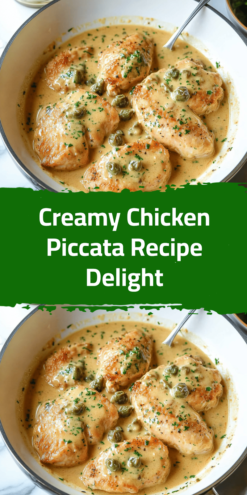 Creamy Chicken Piccata Recipe Delight