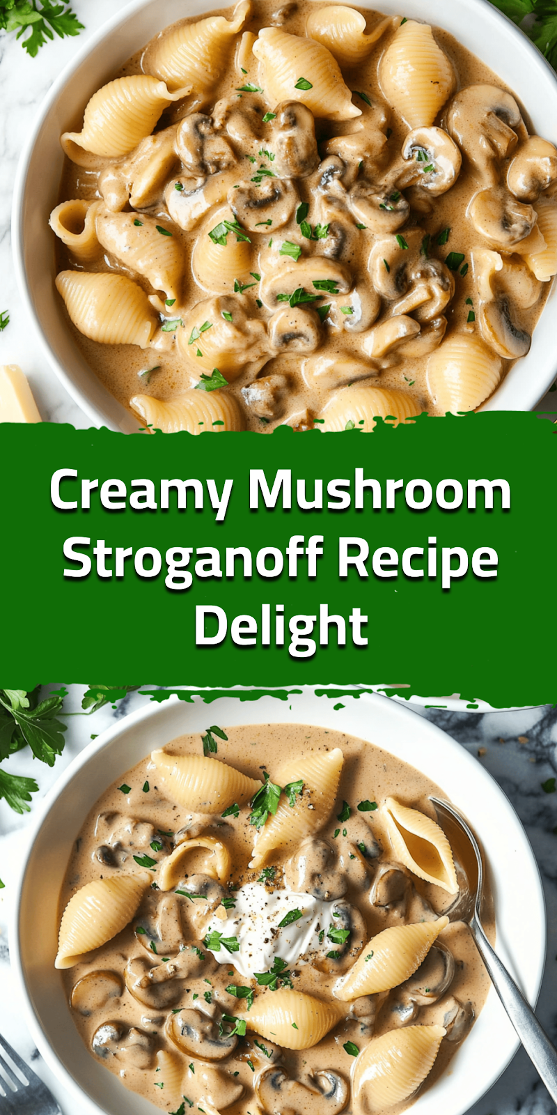 Creamy Mushroom Stroganoff Recipe Delight
