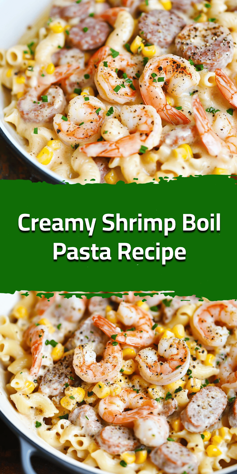 Creamy Shrimp Boil Pasta Recipe