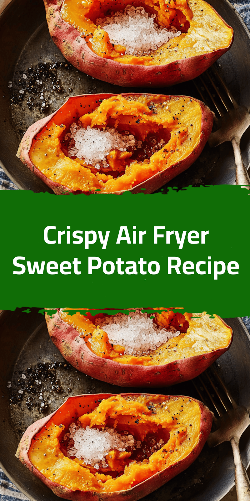 Crispy Air Fryer Sweet Potato Recipe