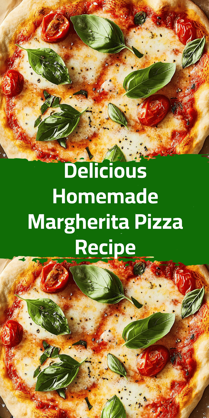 Delicious Homemade Margherita Pizza Recipe