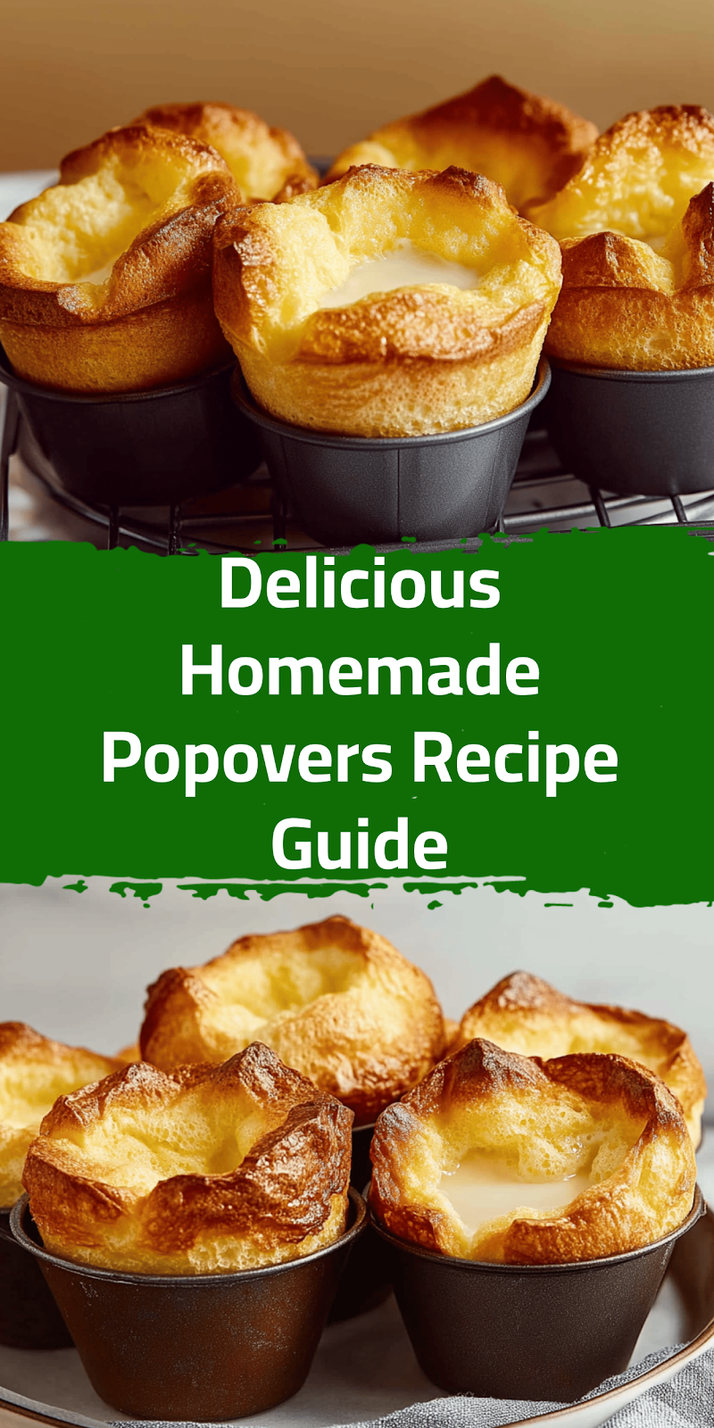 Delicious Homemade Popovers Recipe Guide