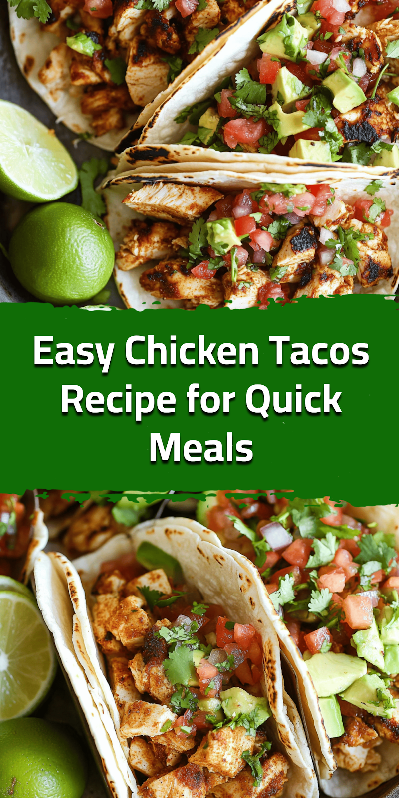 Easy Chicken Tacos Recipe for Quick Meals