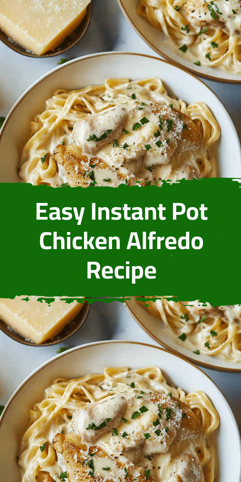Easy Instant Pot Chicken Alfredo Recipe