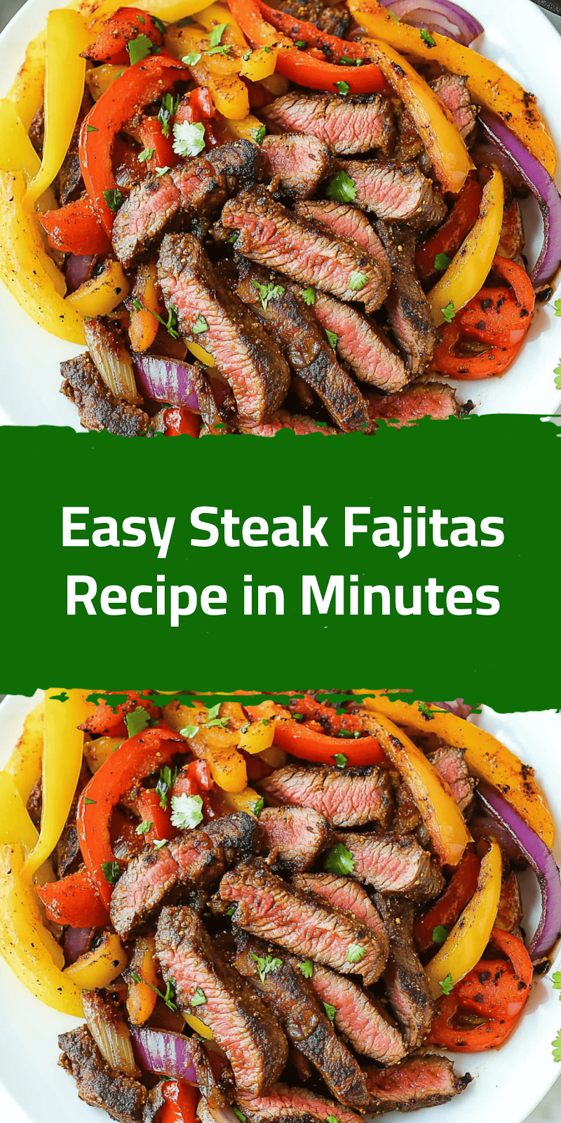 Easy Steak Fajitas Recipe in Minutes