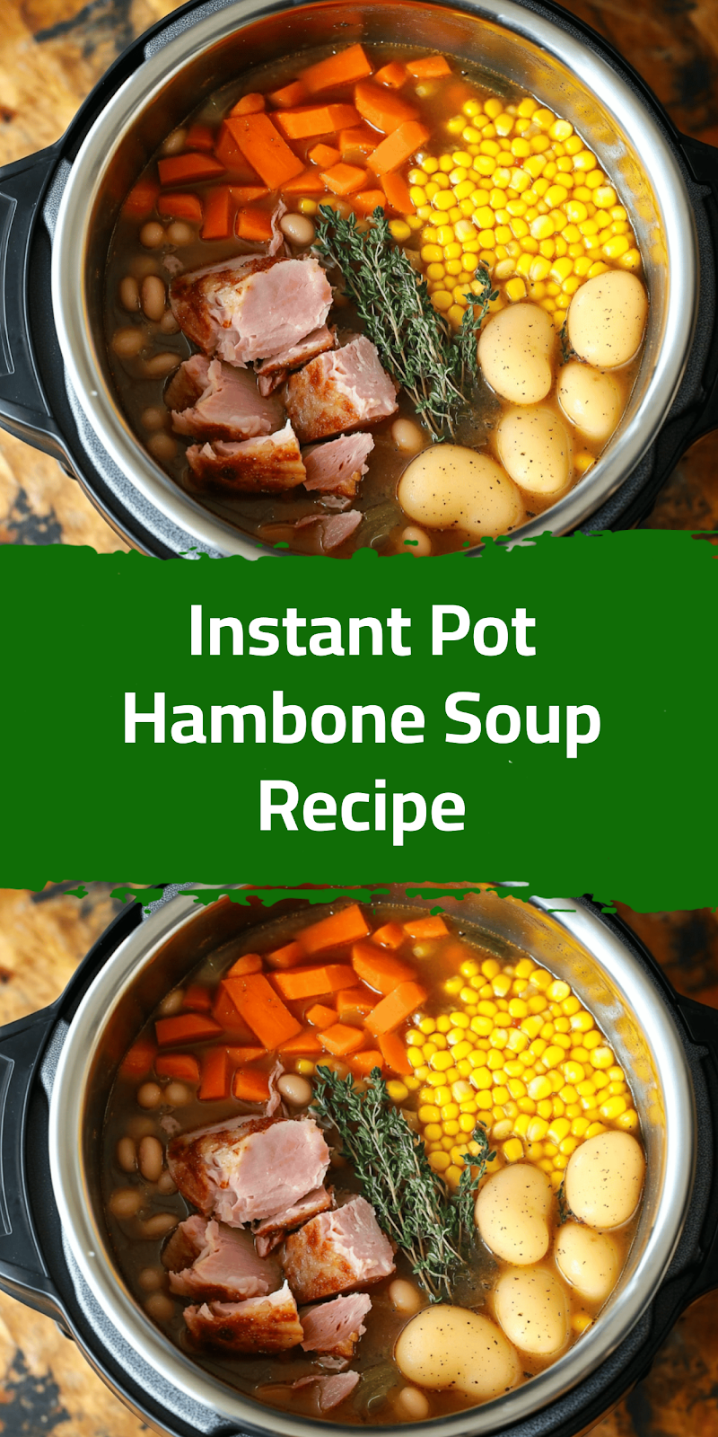 Instant Pot Hambone Soup Recipe
