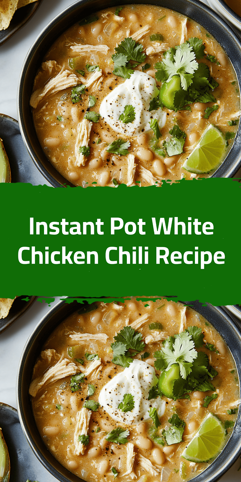 Instant Pot White Chicken Chili Recipe