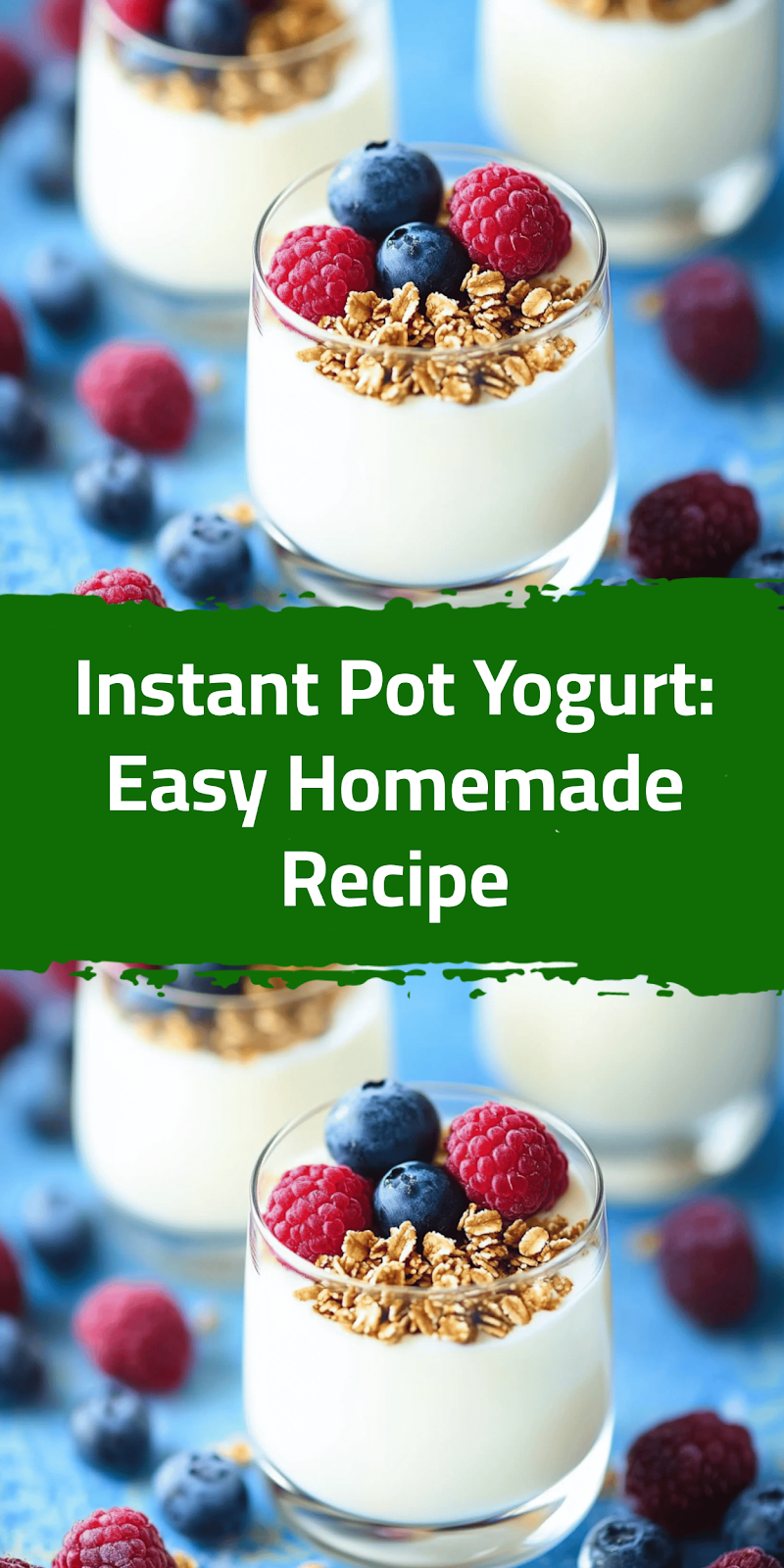Instant Pot Yogurt: Easy Homemade Recipe