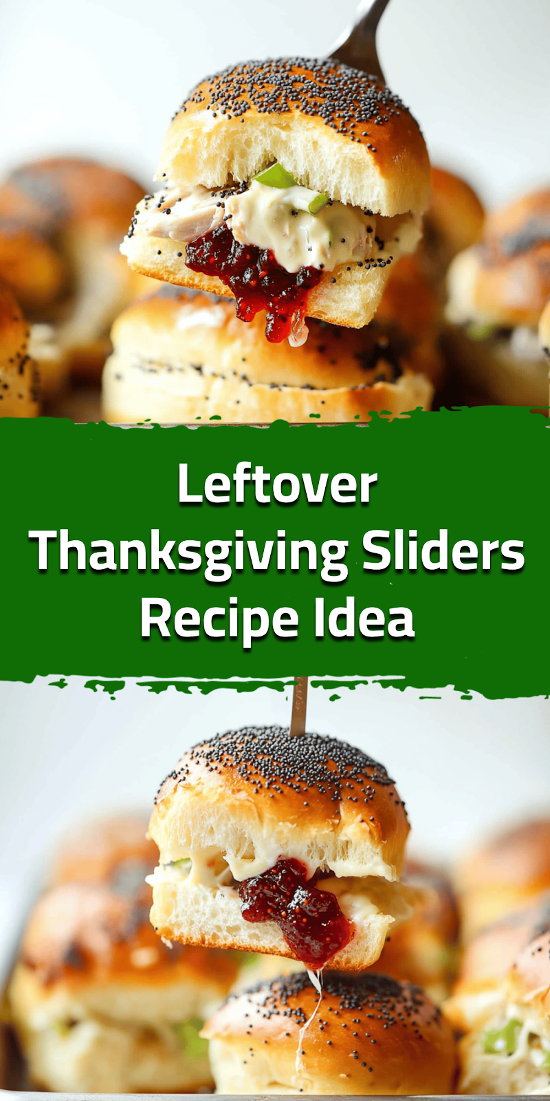 Leftover Thanksgiving Sliders Recipe Idea