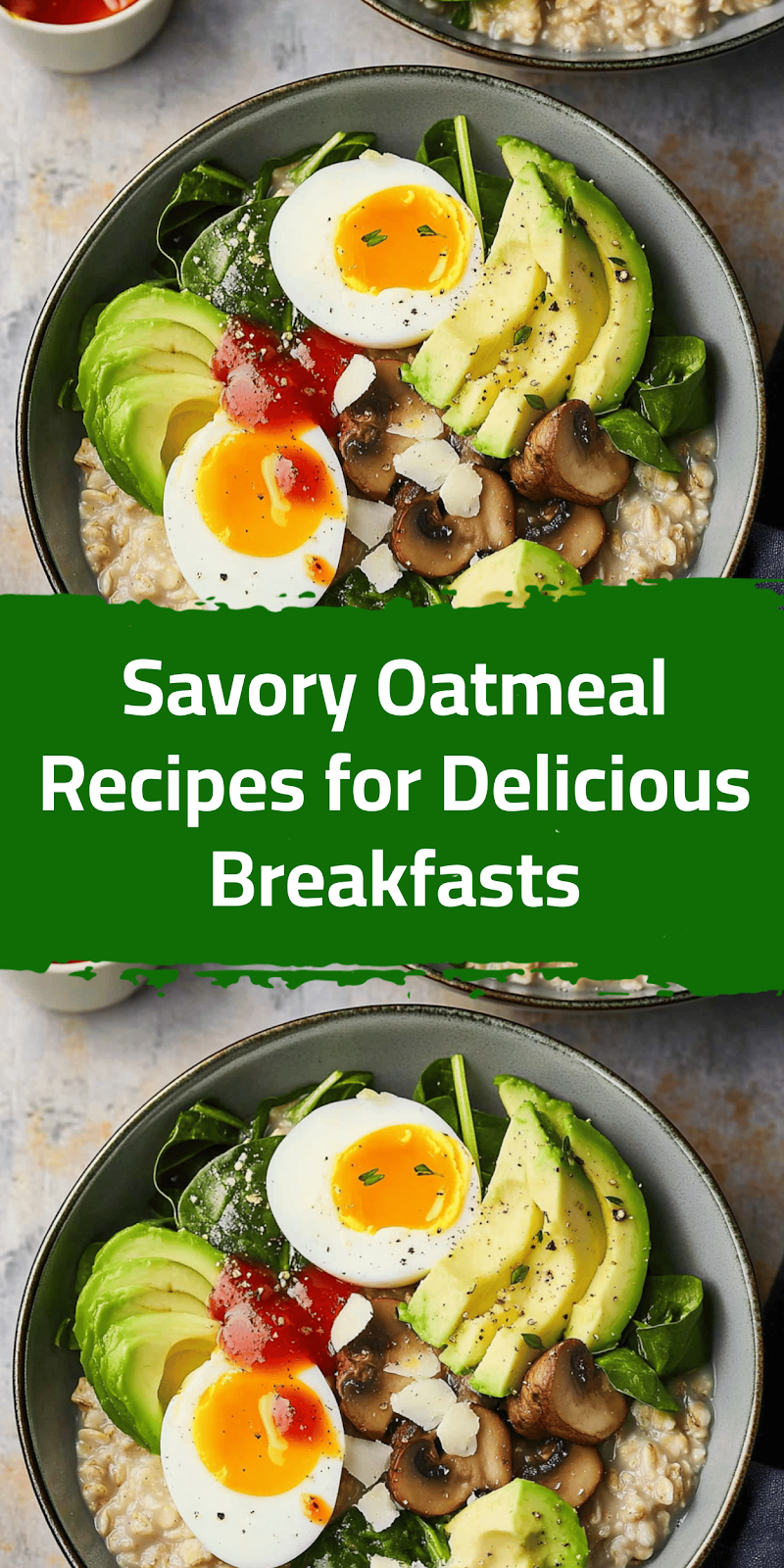 Savory Oatmeal Recipes for Delicious Breakfasts