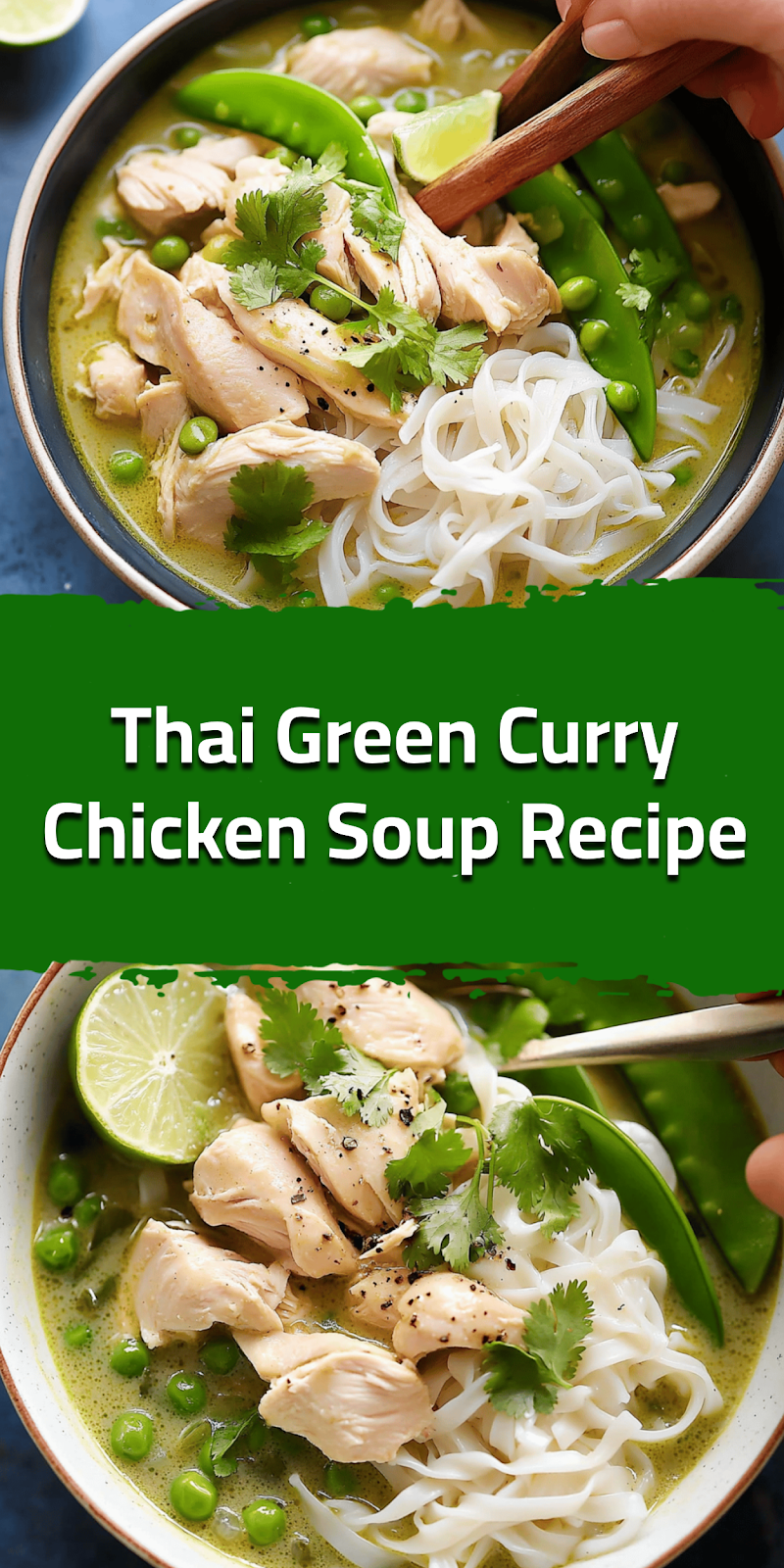 Thai Green Curry Chicken Soup Recipe
