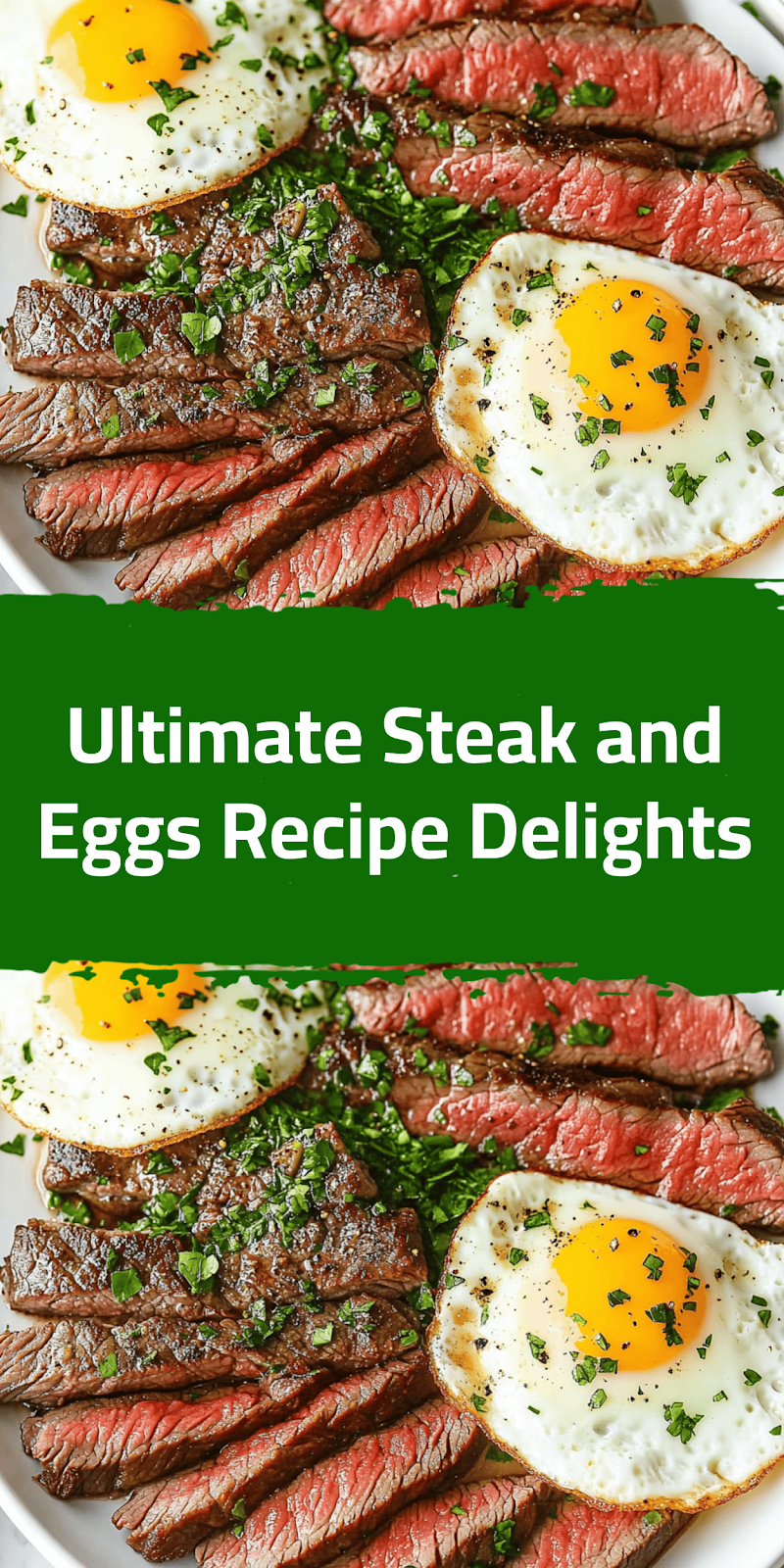 Ultimate Steak and Eggs Recipe Delights