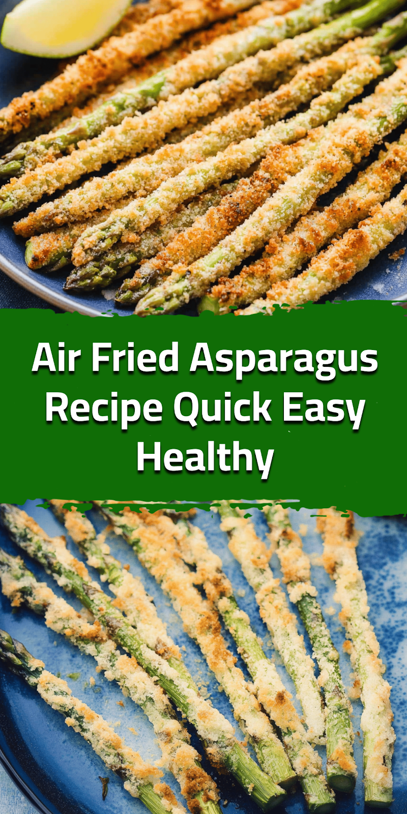 Air Fried Asparagus Recipe Quick Easy Healthy