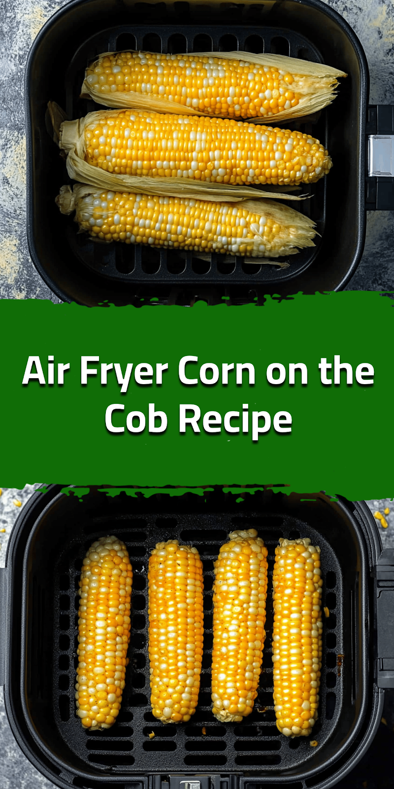 Air Fryer Corn on the Cob Recipe