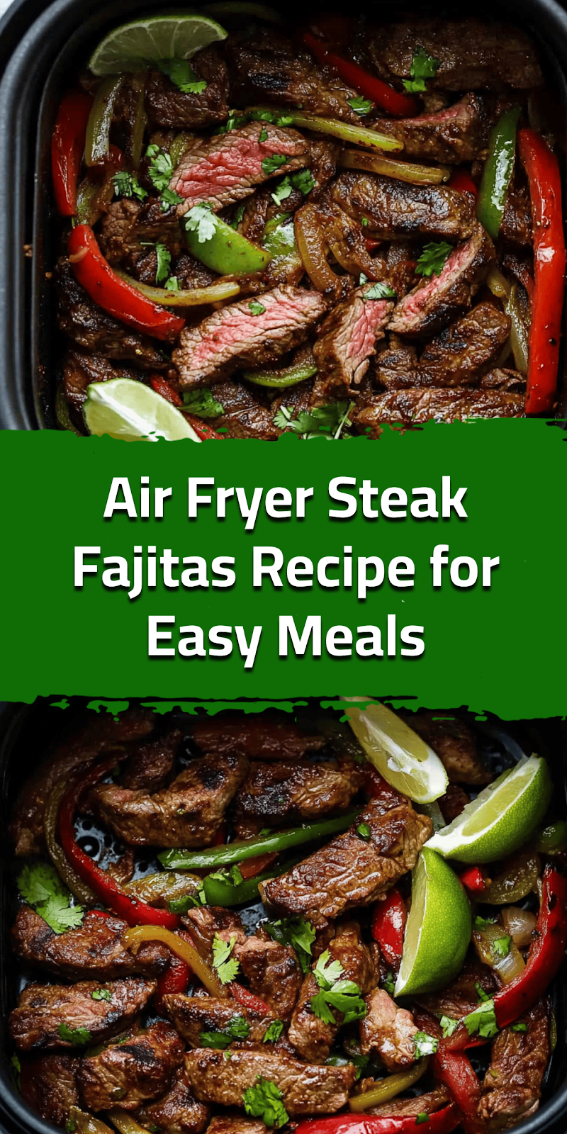 Air Fryer Steak Fajitas Recipe for Easy Meals