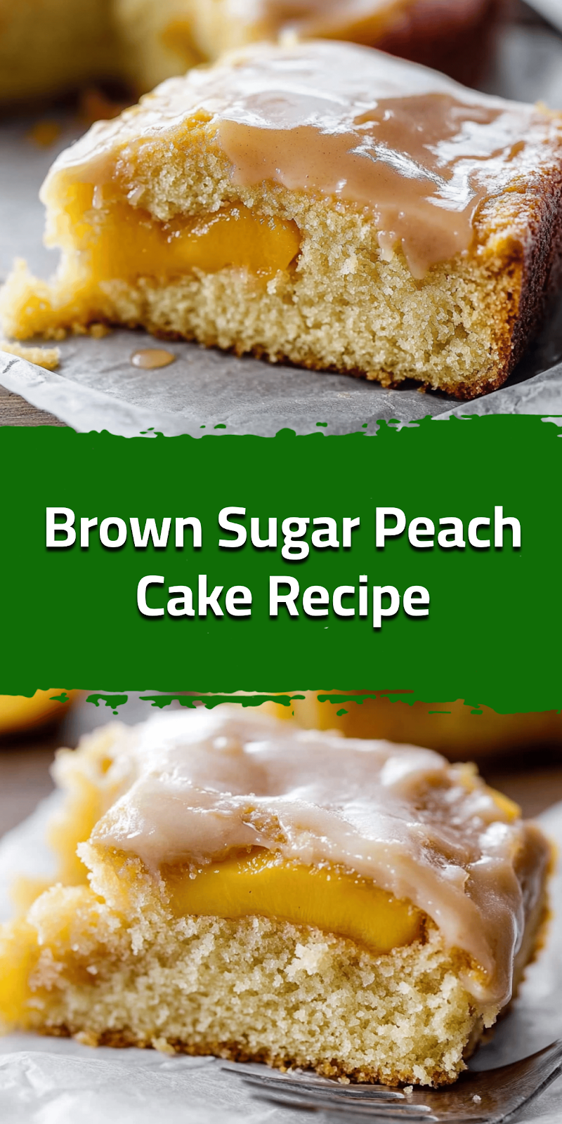 Brown Sugar Peach Cake Recipe