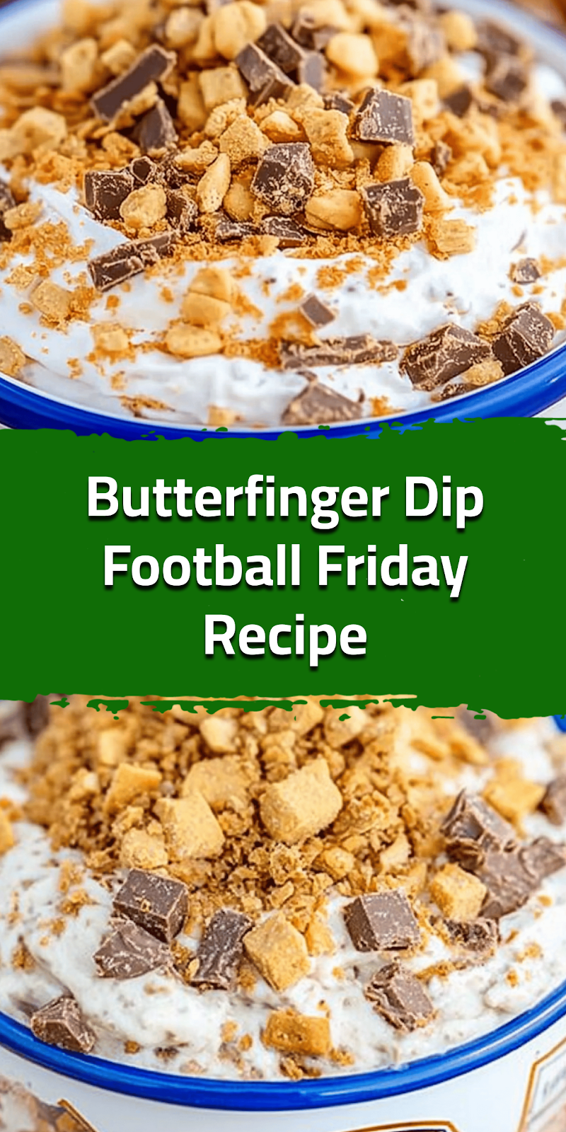 Butterfinger Dip Football Friday Recipe
