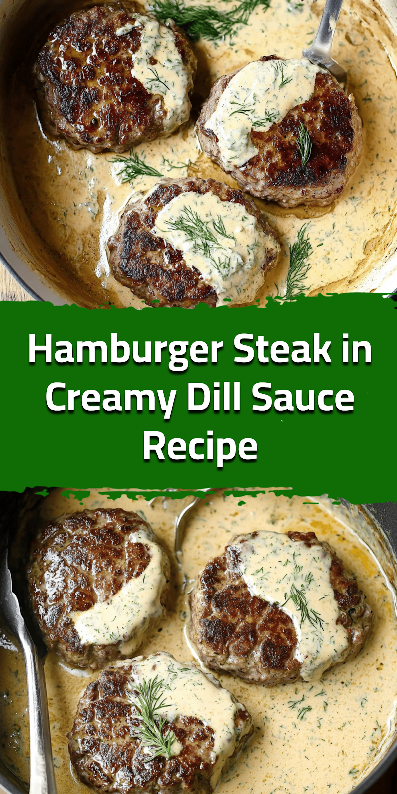 Hamburger Steak in Creamy Dill Sauce Recipe