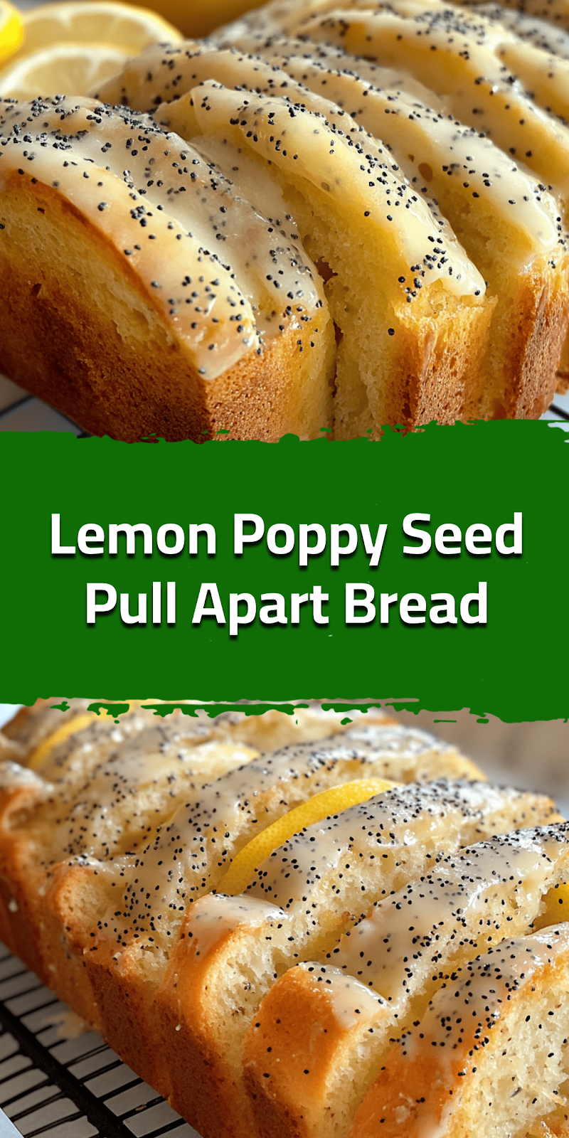 Lemon Poppy Seed Pull Apart Bread