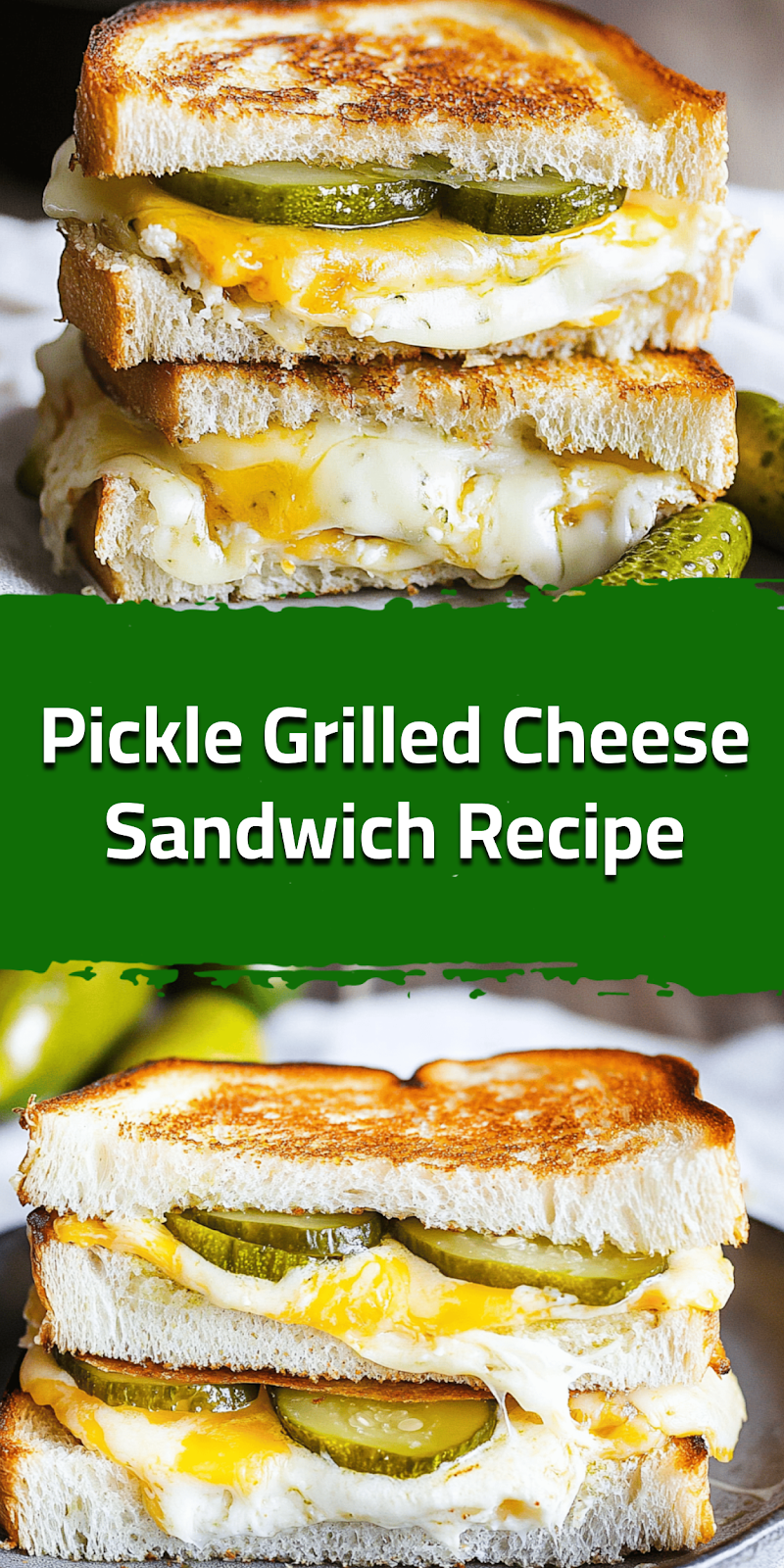 Pickle Grilled Cheese Sandwich Recipe