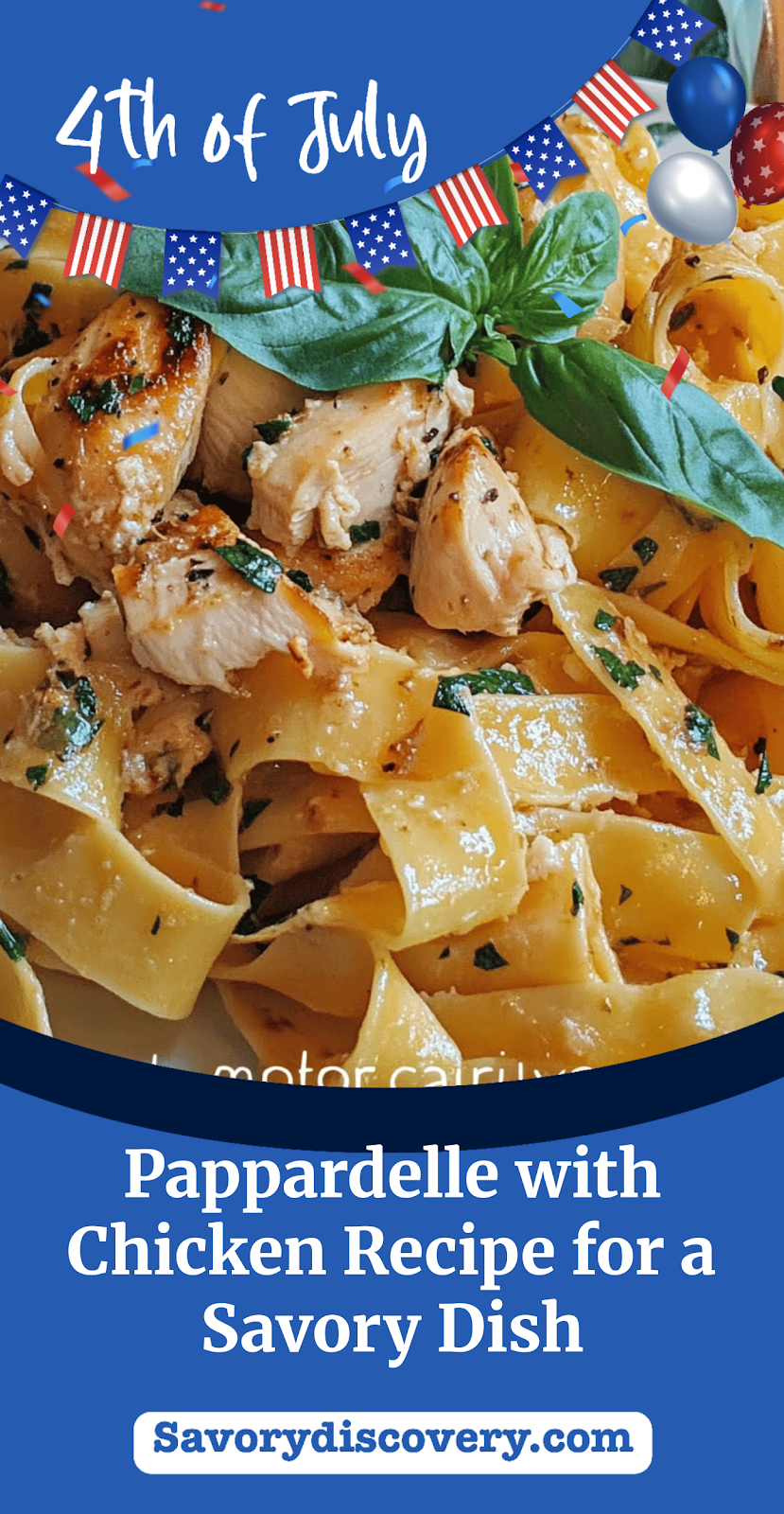 Pappardelle with Chicken Recipe for a Savory Dish