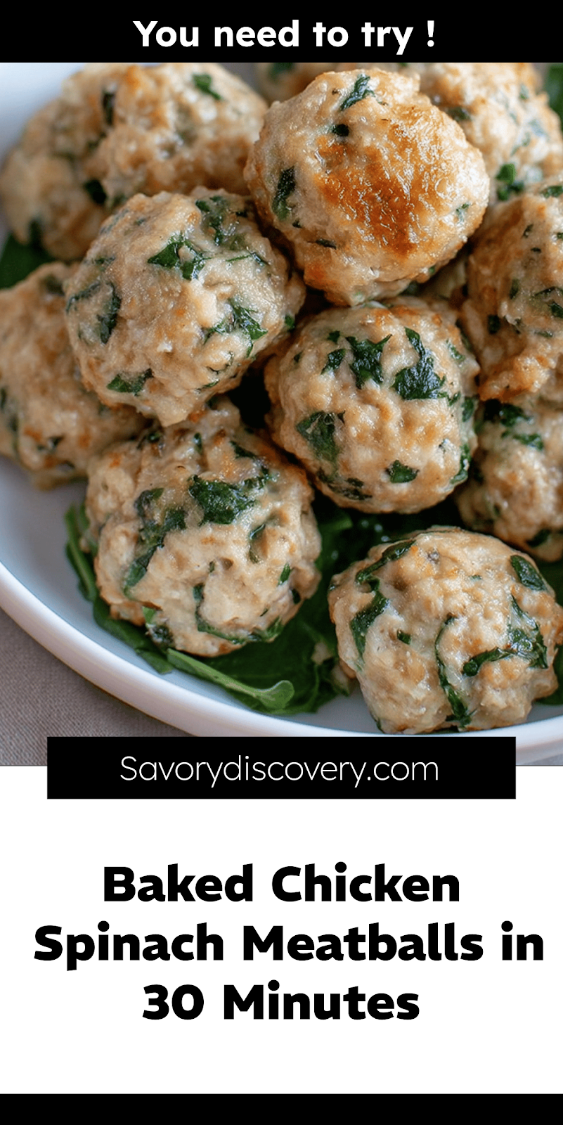 Baked Chicken Spinach Meatballs in 30 Minutes