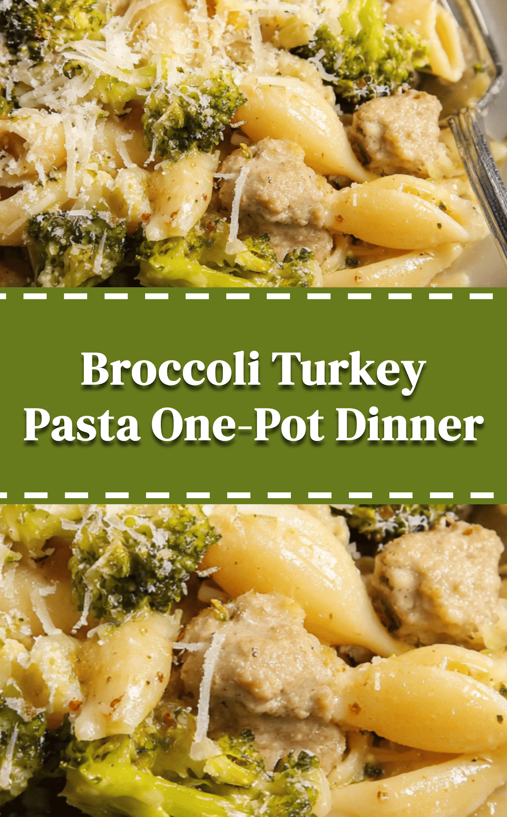 Broccoli Turkey Pasta One-Pot Dinner