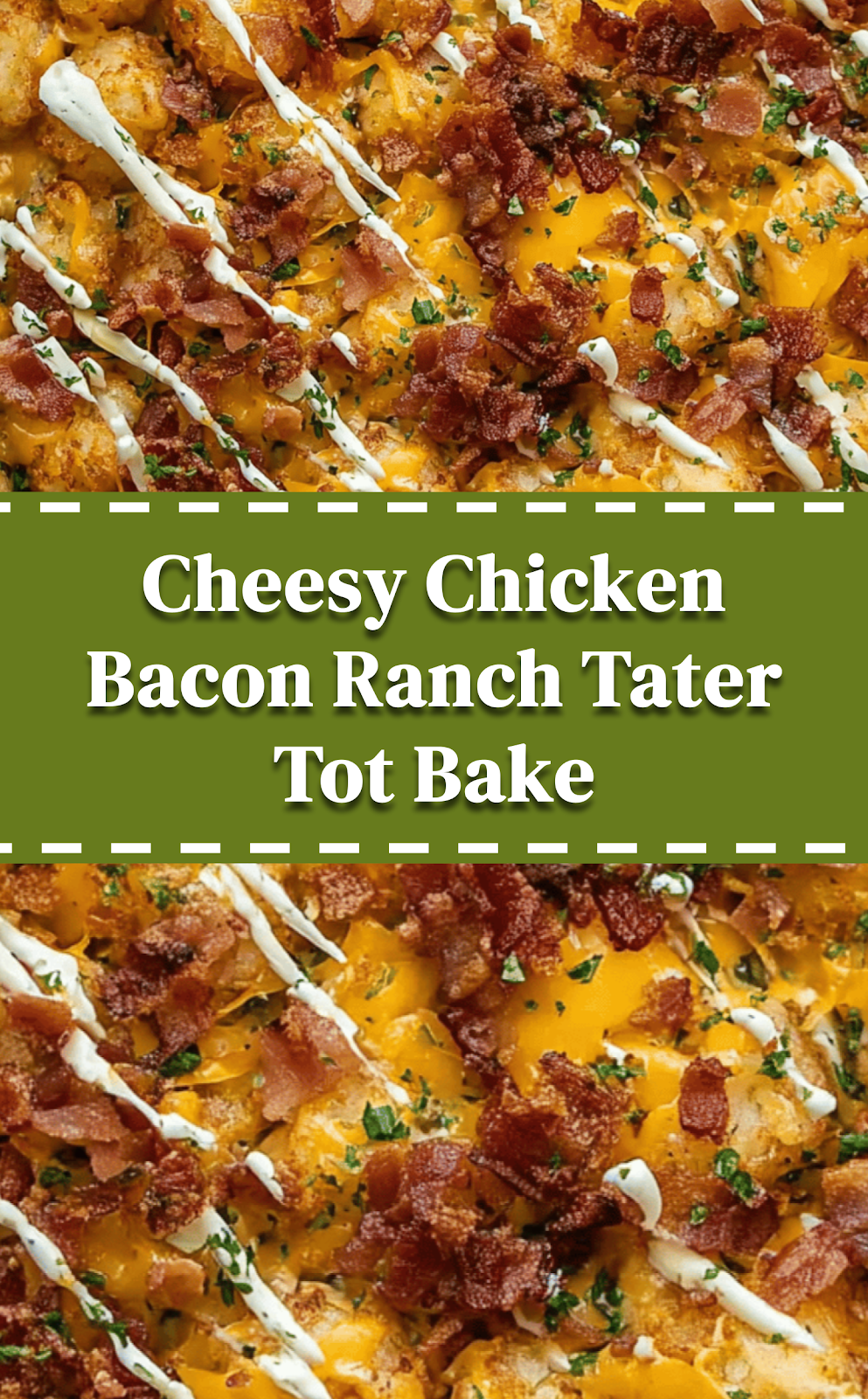 Cheesy Chicken Bacon Ranch Tater Tot Bake