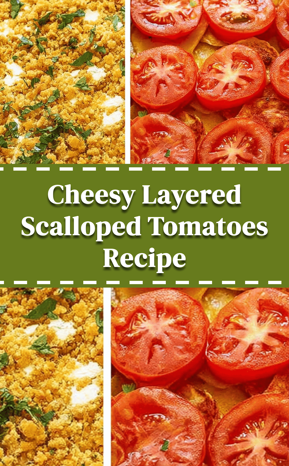Cheesy Layered Scalloped Tomatoes Recipe