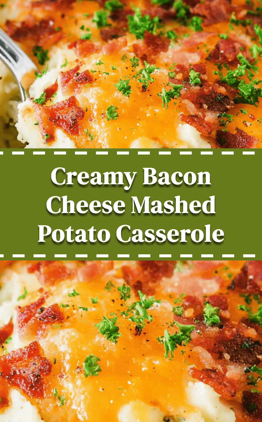 Creamy Bacon Cheese Mashed Potato Casserole