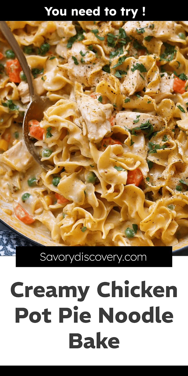 Creamy Chicken Pot Pie Noodle Bake