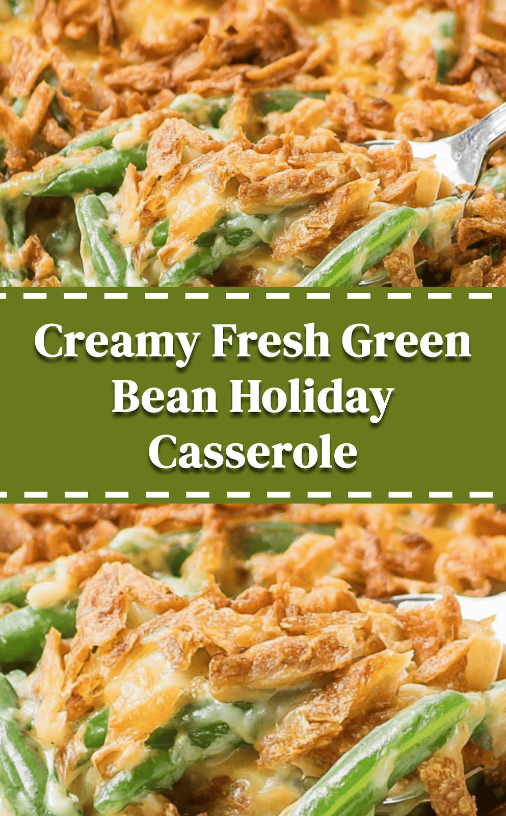 Creamy Fresh Green Bean Holiday Casserole