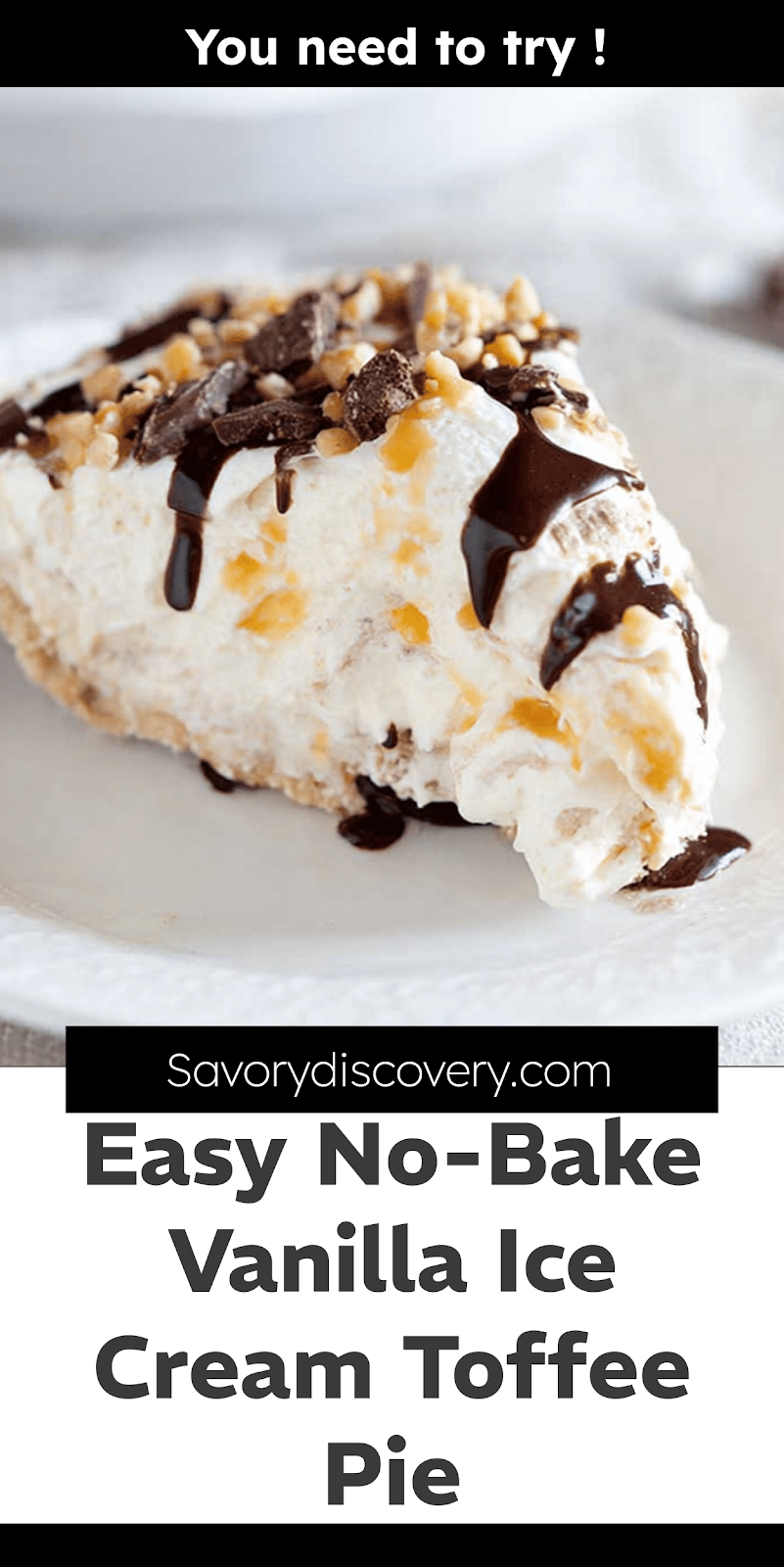 Easy No-Bake Vanilla Ice Cream Toffee Pie