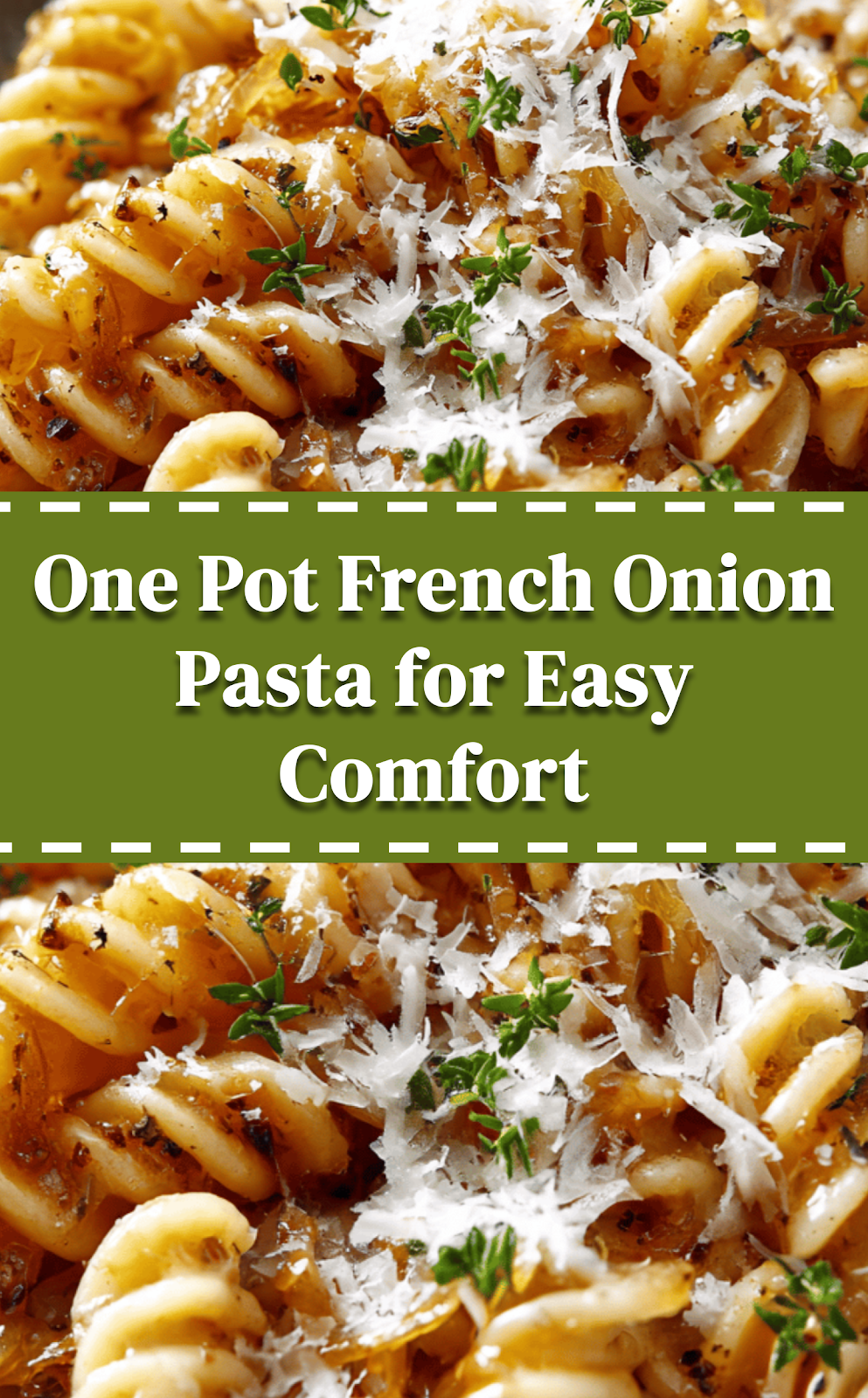 One Pot French Onion Pasta for Easy Comfort