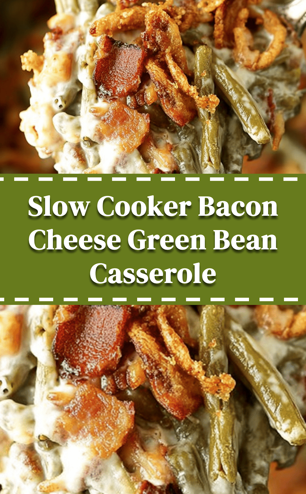 Slow Cooker Bacon Cheese Green Bean Casserole