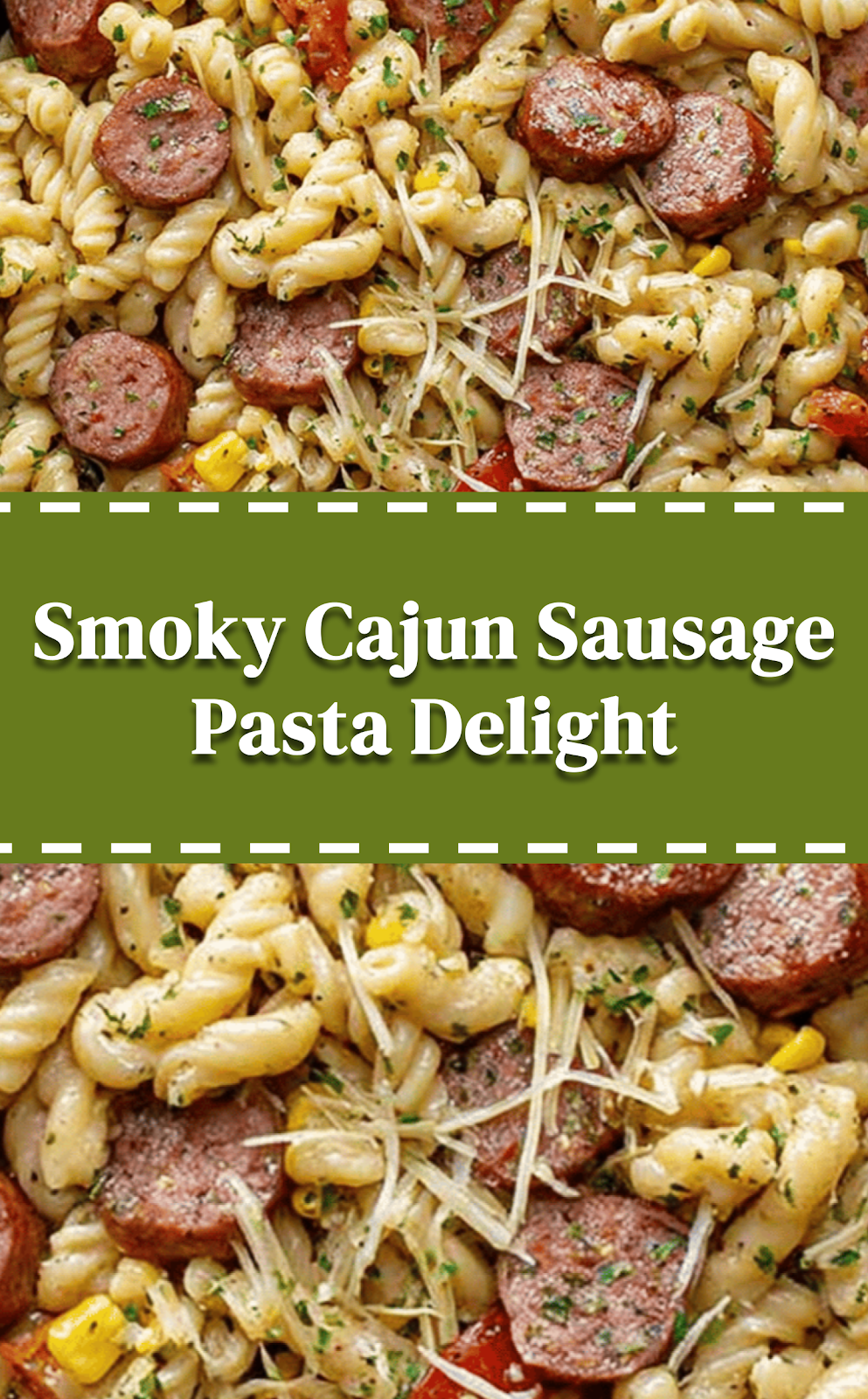 Smoky Cajun Sausage Pasta Delight