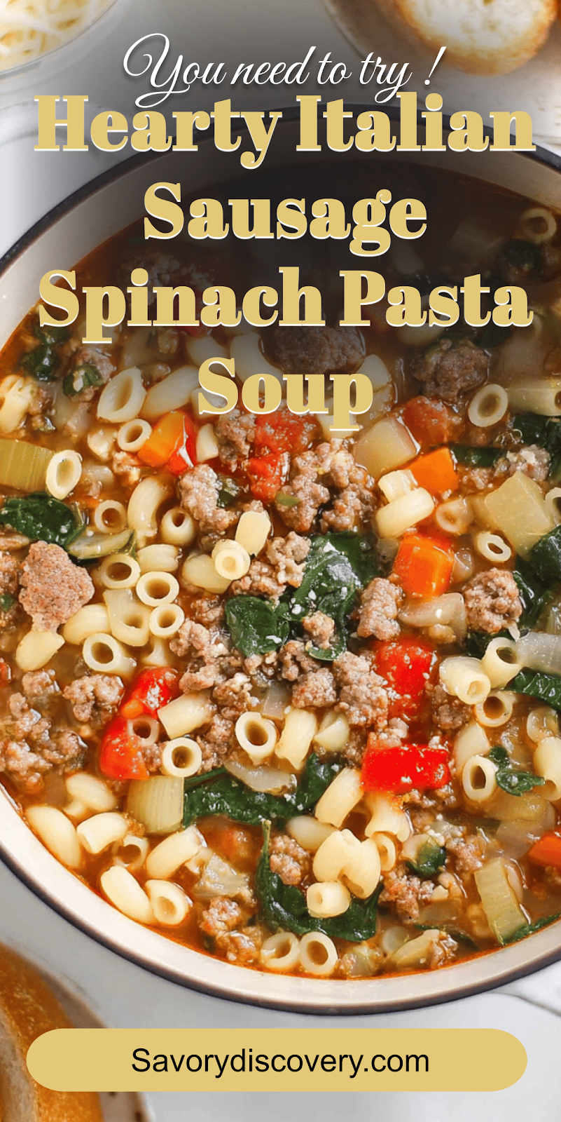 Hearty Italian Sausage Spinach Pasta Soup