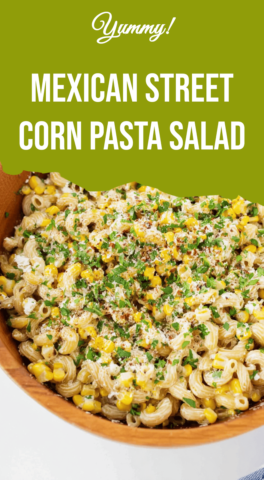Mexican Street Corn Pasta Salad
