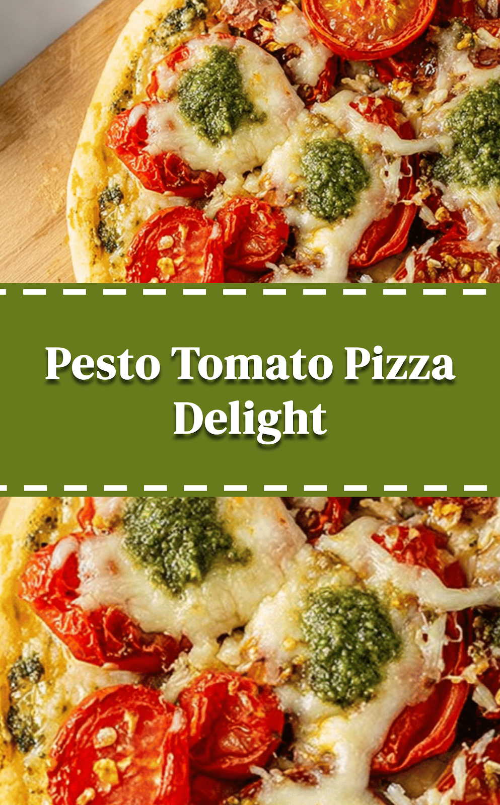 Pesto Tomato Pizza Delight