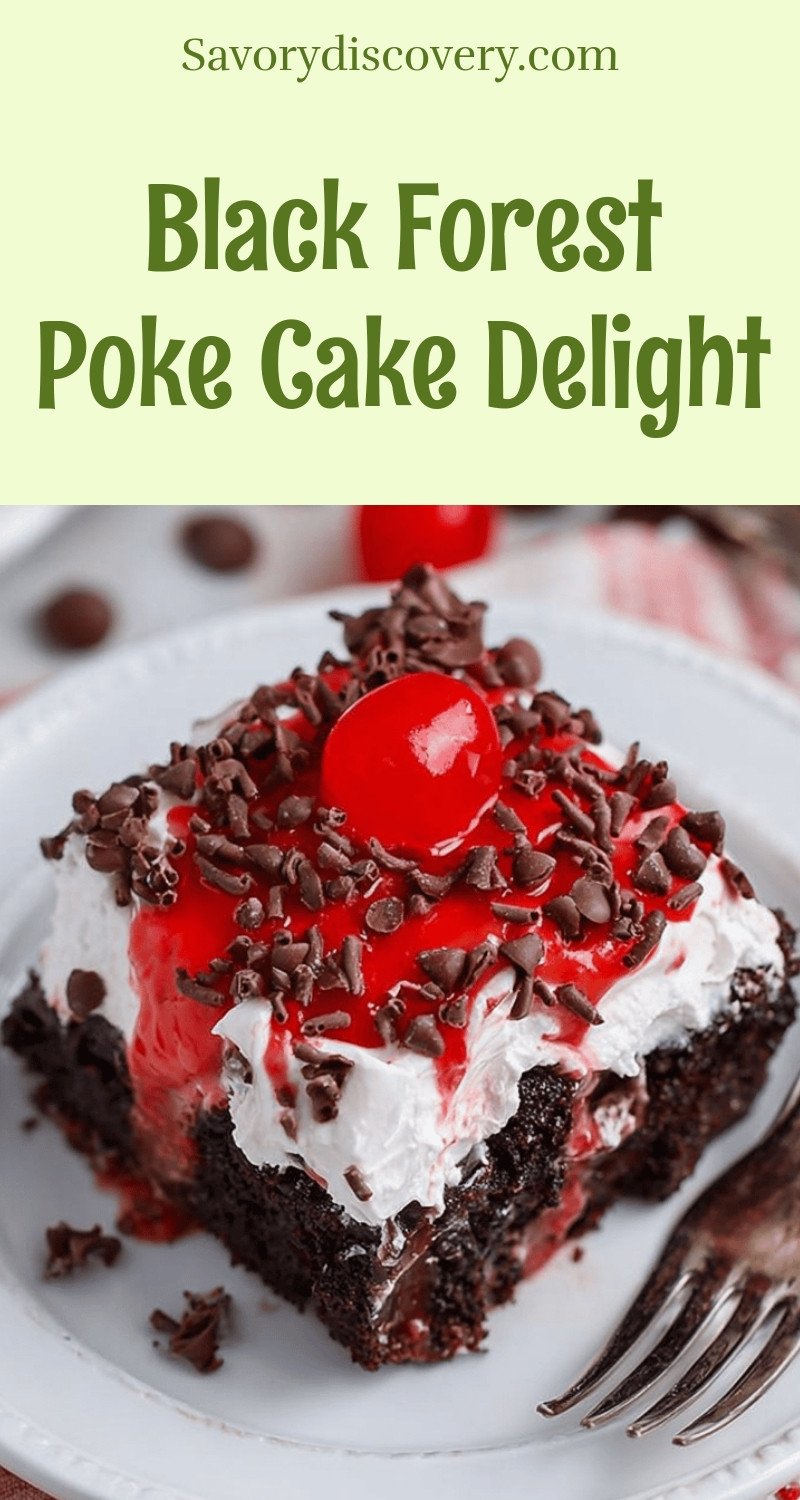Black Forest Poke Cake Delight