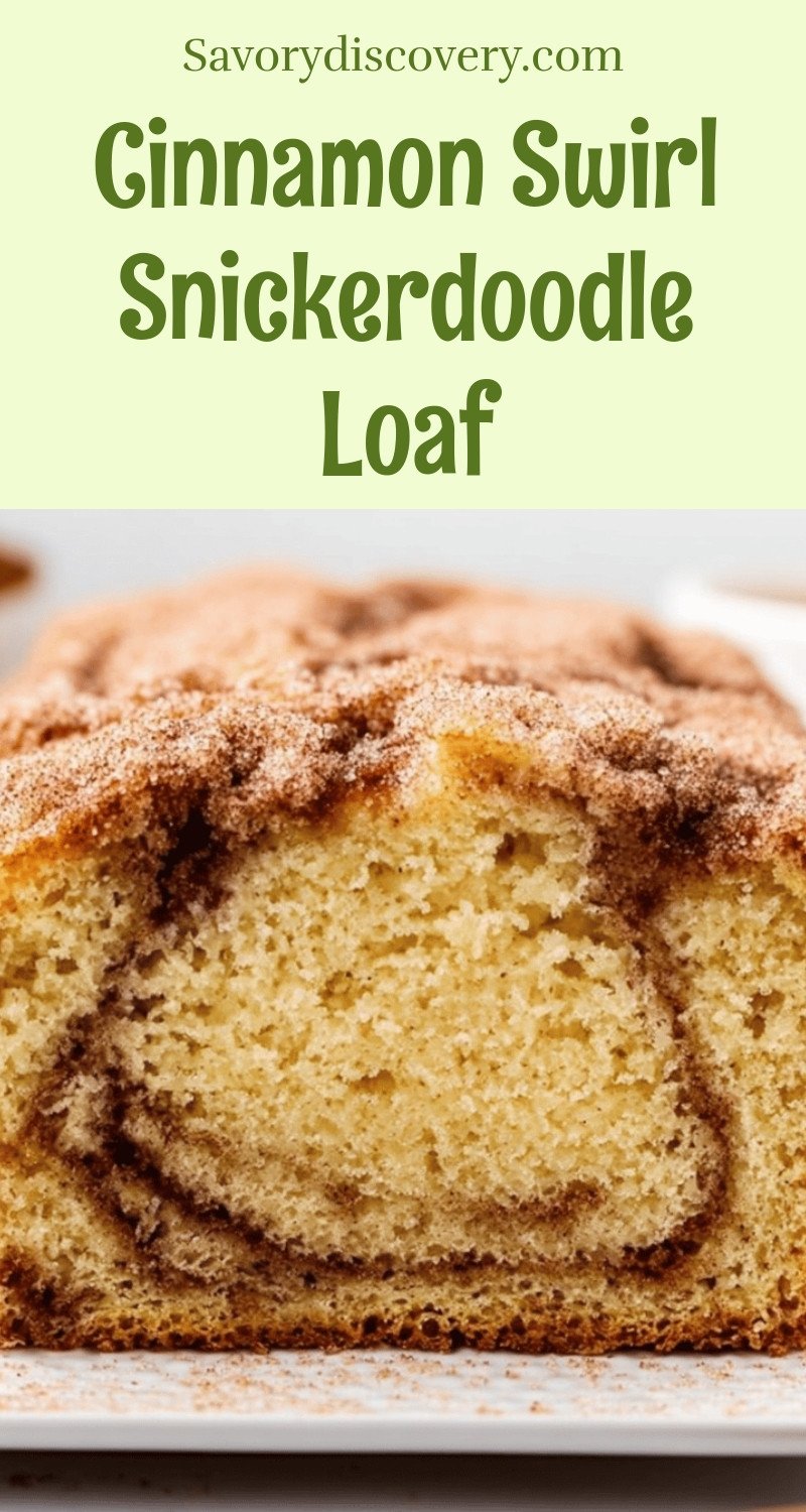 Cinnamon Swirl Snickerdoodle Loaf