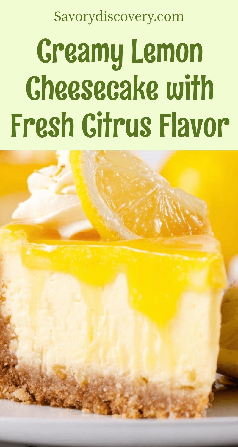 Creamy Lemon Cheesecake with Fresh Citrus Flavor