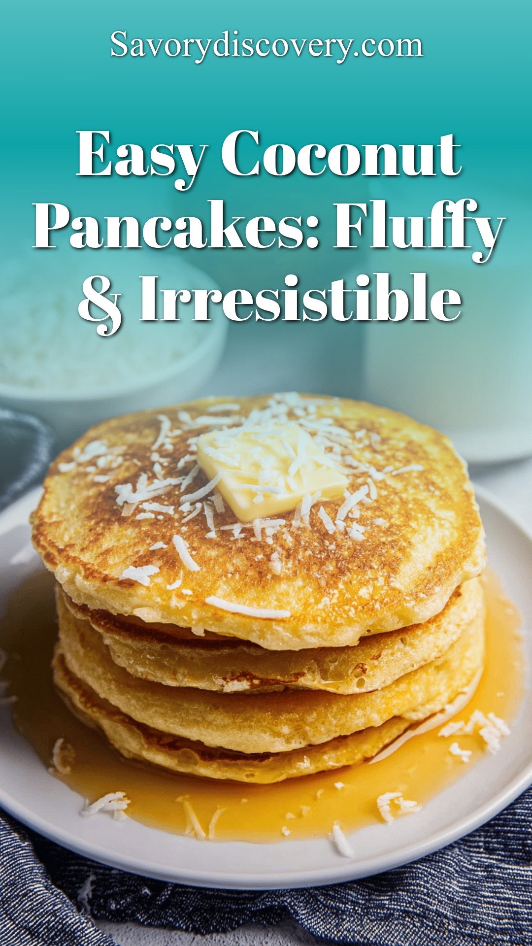 Easy Coconut Pancakes: Fluffy & Irresistible