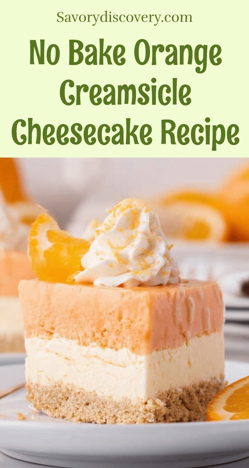 No Bake Orange Creamsicle Cheesecake Recipe