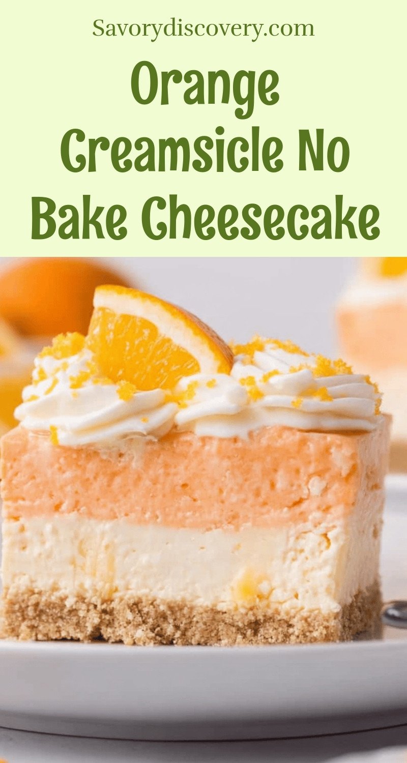 Orange Creamsicle No Bake Cheesecake