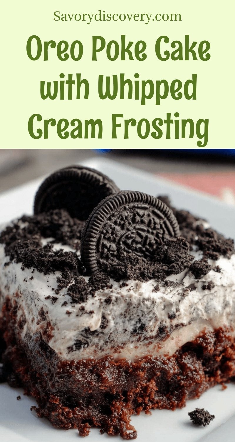 Oreo Poke Cake with Whipped Cream Frosting
